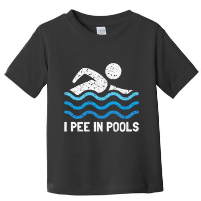 Funny Swimmer Swimming I Pee In Pools Toddler T-Shirt
