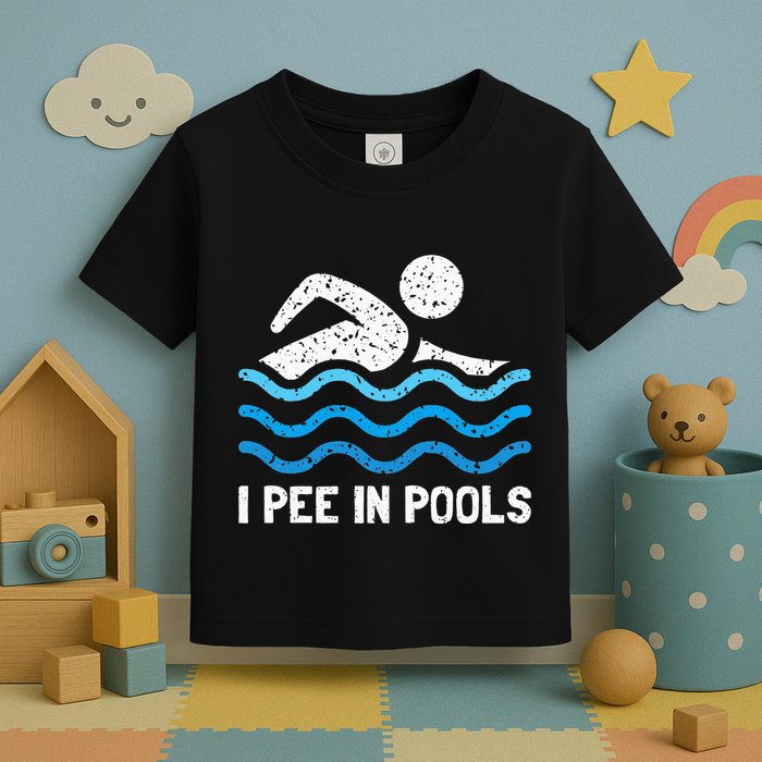 Funny Swimmer Swimming I Pee In Pools Toddler T-Shirt