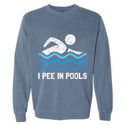 Funny Swimmer Swimming I Pee In Pools Garment-Dyed Sweatshirt