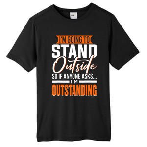 Funny Sarcastic Saying Im Outstanding Sarcasm Tall Fusion ChromaSoft Performance T-Shirt