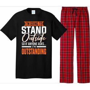 Funny Sarcastic Saying Im Outstanding Sarcasm Pajama Set