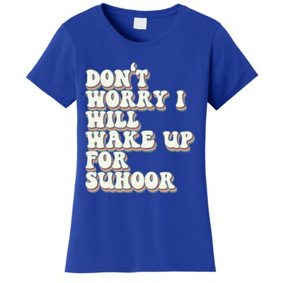 Funny Suhoor Saying Iftar Fasting Ramadan Kareem Eid Islamic Cool Gift Women's T-Shirt