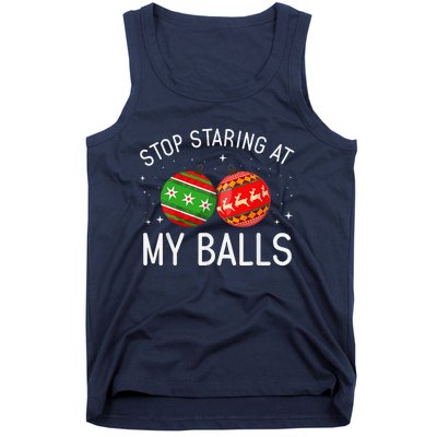 Funny Stop Staring At My Balls Xmas Ornament Christmas Tank Top