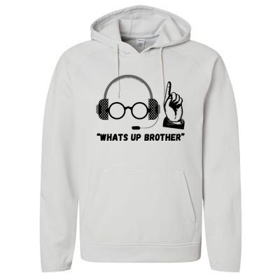 Funny Sketch Streamer Whats Up Brother Performance Fleece Hoodie