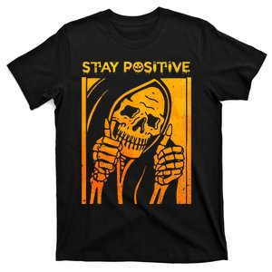 Funny Skull Stay Positive Skeleton Halloween Motivational T-Shirt