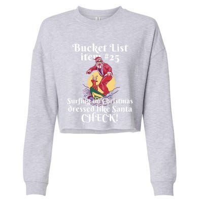 Funny Santa Surfing On Christmas Bucket List At The Beach Gift Cropped Pullover Crew