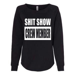 Funny Shit Show Crew Member Womens California Wash Sweatshirt