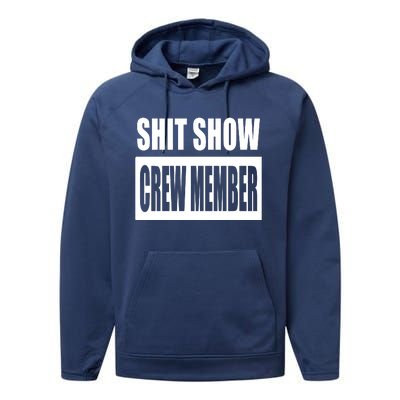 Funny Shit Show Crew Member Performance Fleece Hoodie