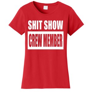 Funny Shit Show Crew Member Women's T-Shirt