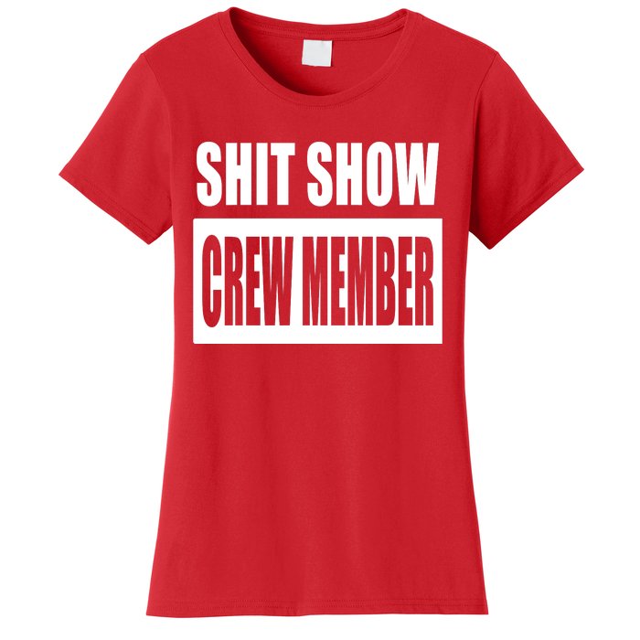 Funny Shit Show Crew Member Women's T-Shirt