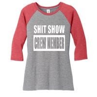 Funny Shit Show Crew Member Women's Tri-Blend 3/4-Sleeve Raglan Shirt