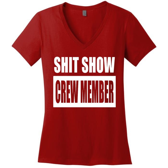 Funny Shit Show Crew Member Women's V-Neck T-Shirt