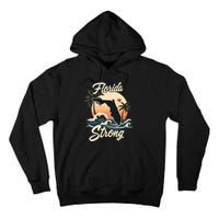 Florida Strong Support & Pray For Florida Tall Hoodie