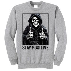 Funny Skull Stay Positive Skeleton Halloween Motivational Tall Sweatshirt