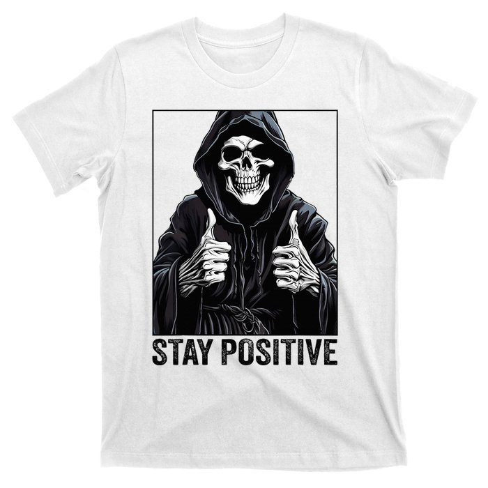 Funny Skull Stay Positive Skeleton Halloween Motivational T-Shirt