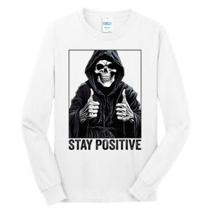 Funny Skull Stay Positive Skeleton Halloween Motivational Tall Long Sleeve T-Shirt