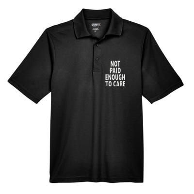 Funny Sarcastic Saying Not Paid Enough To Care Co Worker Men's Origin Performance Piqué Polo