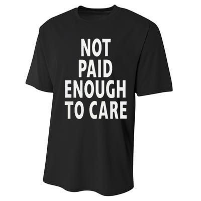 Funny Sarcastic Saying Not Paid Enough To Care Co Worker Performance Sprint T-Shirt