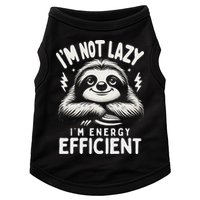 Funny Sloth Stuff IM Not Lazy Energy Efficient Nap Lovers Doggie Tank