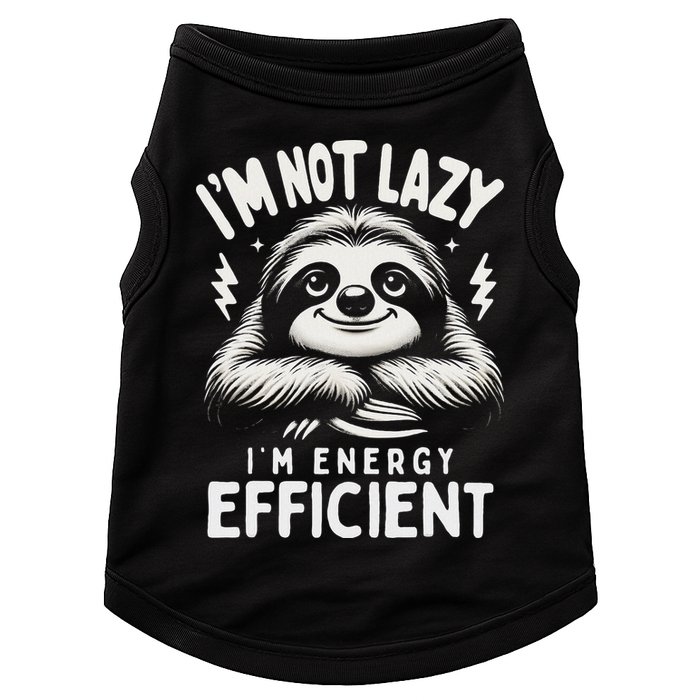 Funny Sloth Stuff IM Not Lazy Energy Efficient Nap Lovers Doggie Tank