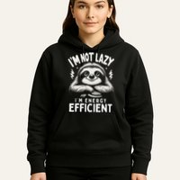 Funny Sloth Stuff IM Not Lazy Energy Efficient Nap Lovers Hoodie