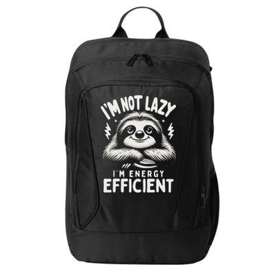 Funny Sloth Stuff IM Not Lazy Energy Efficient Nap Lovers City Backpack
