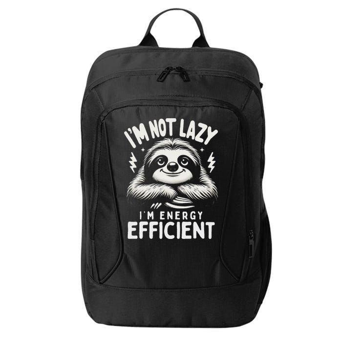 Funny Sloth Stuff IM Not Lazy Energy Efficient Nap Lovers City Backpack
