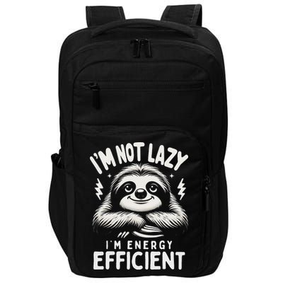 Funny Sloth Stuff IM Not Lazy Energy Efficient Nap Lovers Impact Tech Backpack