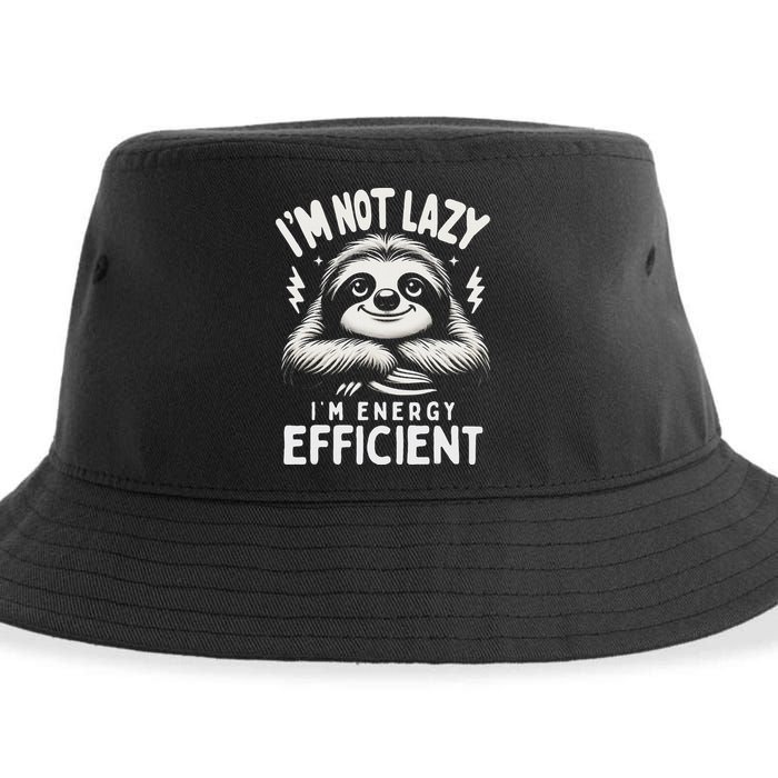 Funny Sloth Stuff IM Not Lazy Energy Efficient Nap Lovers Sustainable Bucket Hat