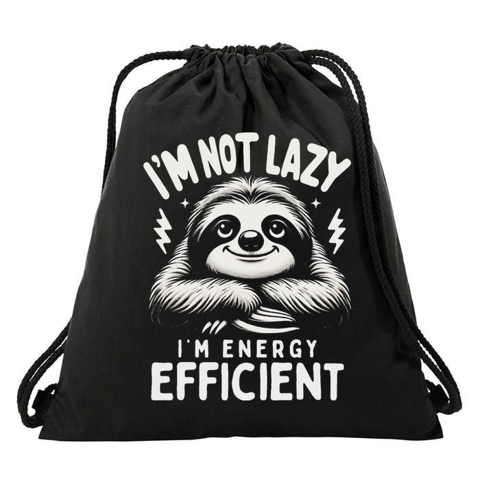 Funny Sloth Stuff IM Not Lazy Energy Efficient Nap Lovers Drawstring Bag