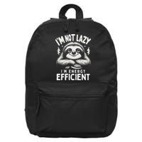 Funny Sloth Stuff IM Not Lazy Energy Efficient Nap Lovers 16 in Basic Backpack