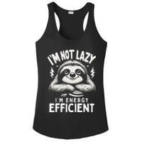 Funny Sloth Stuff IM Not Lazy Energy Efficient Nap Lovers Ladies PosiCharge Competitor Racerback Tank