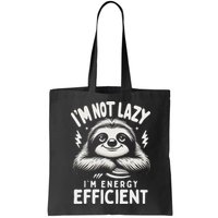 Funny Sloth Stuff IM Not Lazy Energy Efficient Nap Lovers Bag