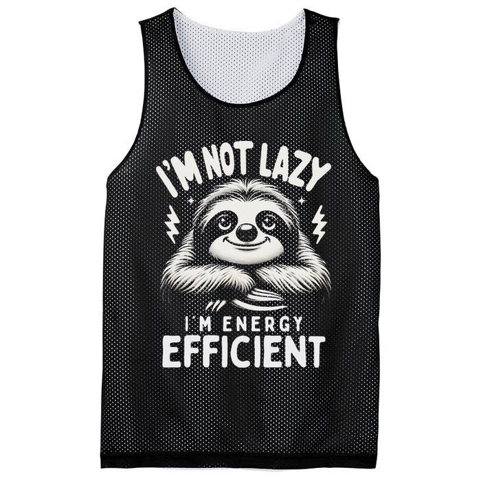 Funny Sloth Stuff IM Not Lazy Energy Efficient Nap Lovers Mesh Reversible Basketball Jersey Tank