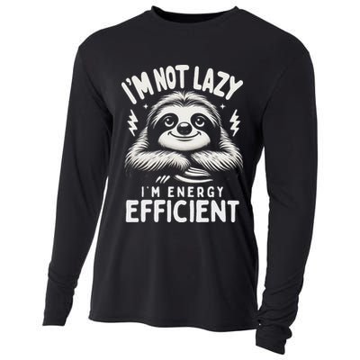 Funny Sloth Stuff IM Not Lazy Energy Efficient Nap Lovers Cooling Performance Long Sleeve Crew