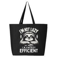 Funny Sloth Stuff IM Not Lazy Energy Efficient Nap Lovers 25L Jumbo Tote