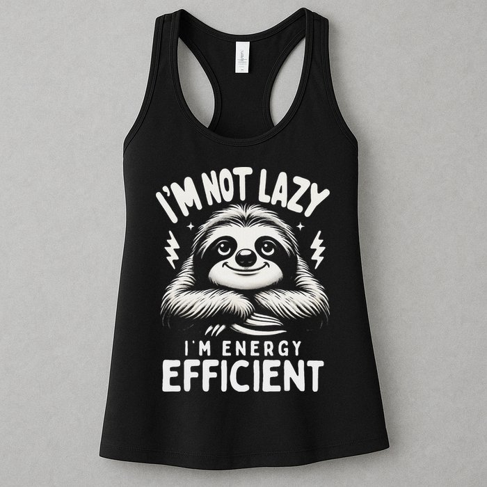 Funny Sloth Stuff IM Not Lazy Energy Efficient Nap Lovers Womens Tank Top