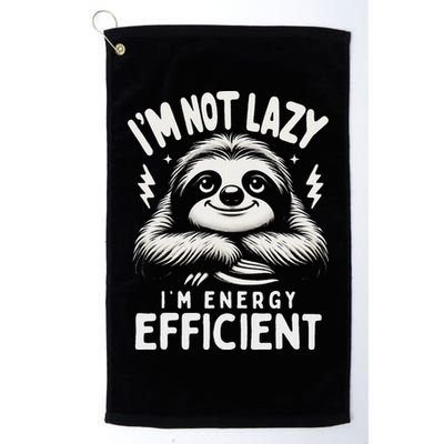 Funny Sloth Stuff IM Not Lazy Energy Efficient Nap Lovers Golf Towel
