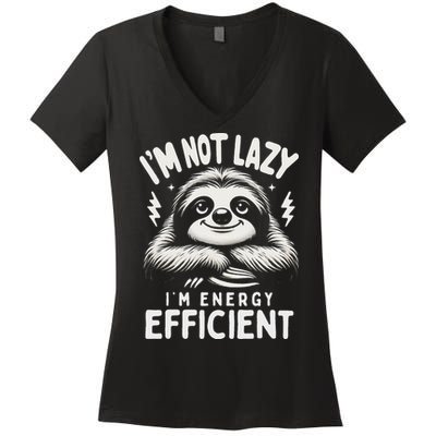 Funny Sloth Stuff IM Not Lazy Energy Efficient Nap Lovers Women's V-Neck T-Shirt