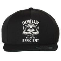 Funny Sloth Stuff IM Not Lazy Energy Efficient Nap Lovers Wool Snapback Cap
