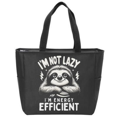 Funny Sloth Stuff IM Not Lazy Energy Efficient Nap Lovers Zip Tote Bag