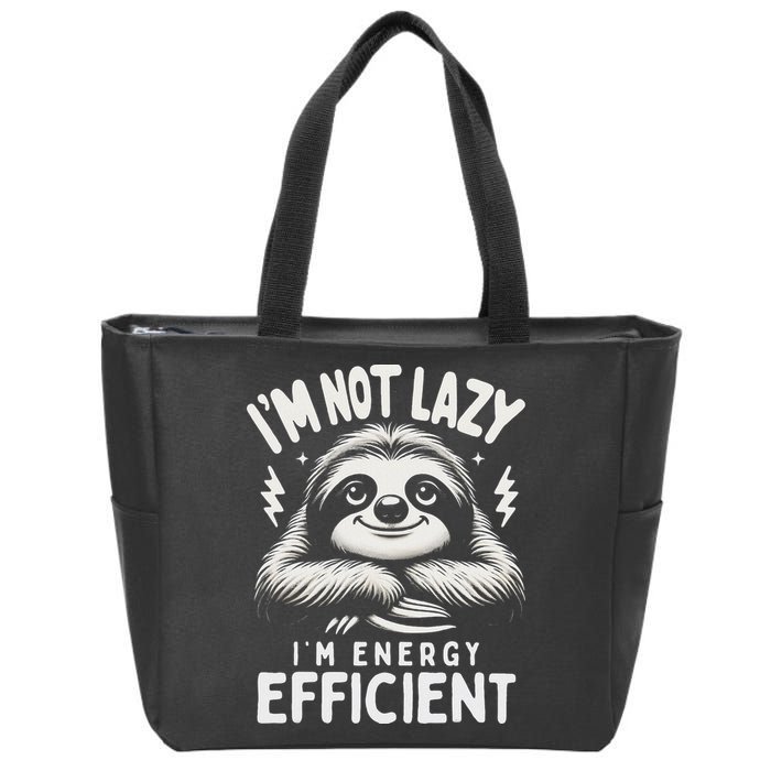 Funny Sloth Stuff IM Not Lazy Energy Efficient Nap Lovers Zip Tote Bag
