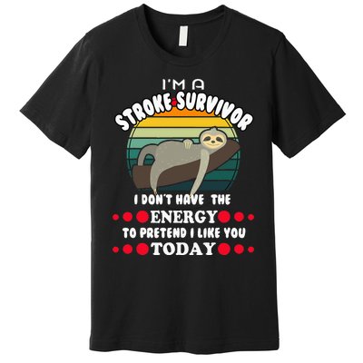 Funny Stroke Survivor Premium T-Shirt