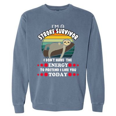 Funny Stroke Survivor Garment-Dyed Sweatshirt