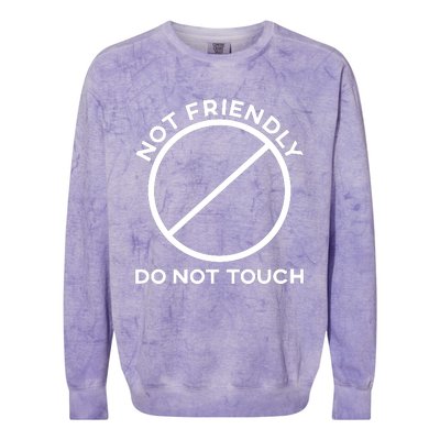 Funny Sarcasm Social Distance Not Friendly Do Not Touch Colorblast Crewneck Sweatshirt