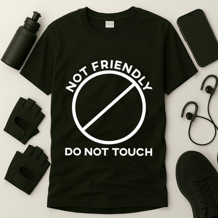 Funny Sarcasm Social Distance Not Friendly Do Not Touch T-Shirt