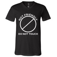 Funny Sarcasm Social Distance Not Friendly Do Not Touch V-Neck T-Shirt