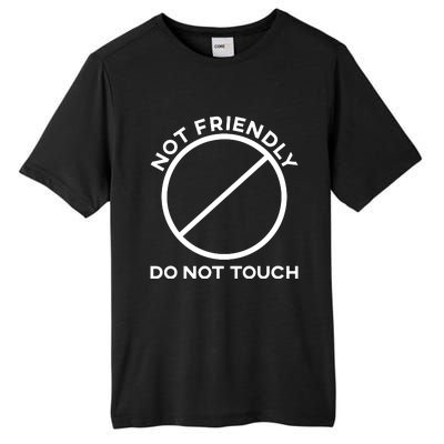 Funny Sarcasm Social Distance Not Friendly Do Not Touch Tall Fusion ChromaSoft Performance T-Shirt