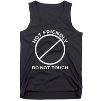 Funny Sarcasm Social Distance Not Friendly Do Not Touch Tank Top