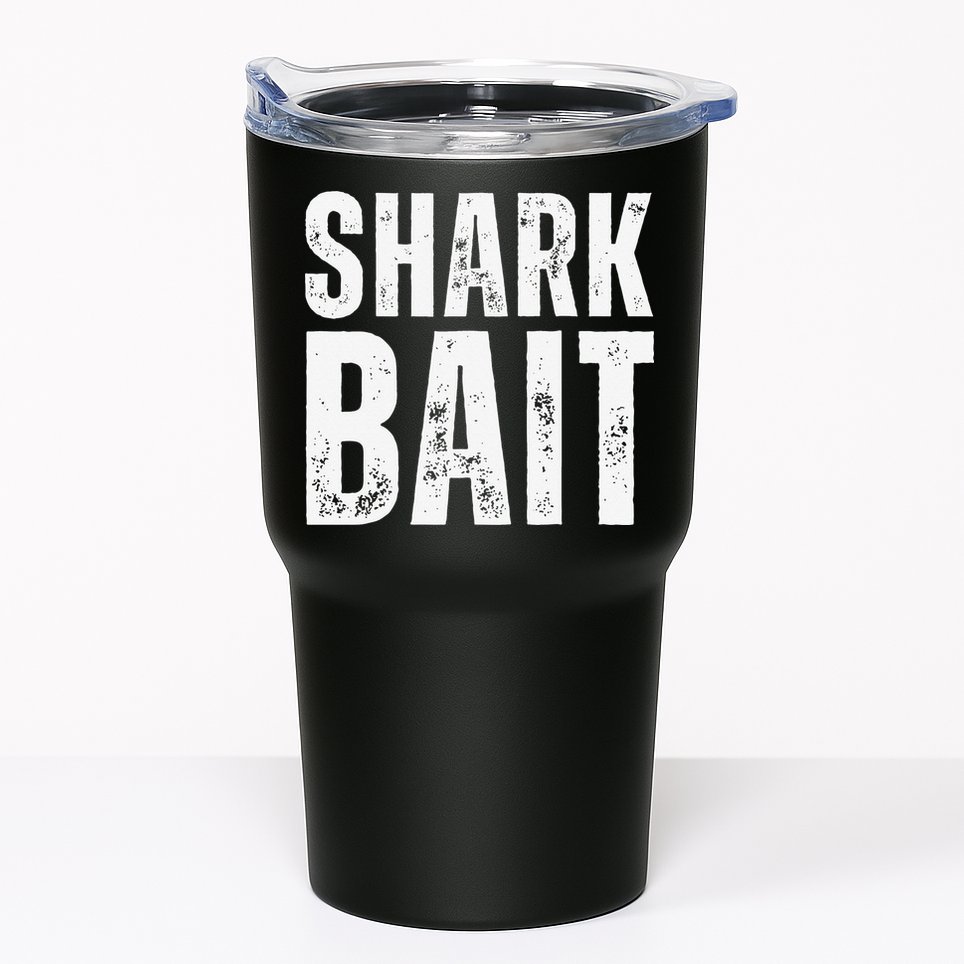 Funny Shark Shark Bait Tumbler